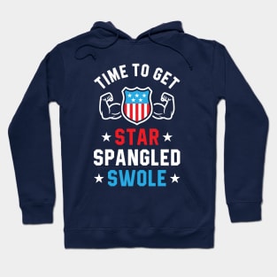 Time To Get Star Spangled Swole Hoodie